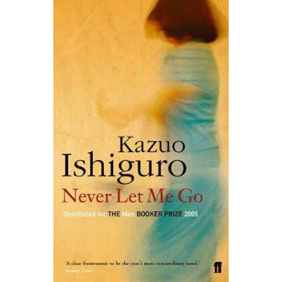 NEVER LET ME GO PB A FORMAT - KAZUO ISHIGURO