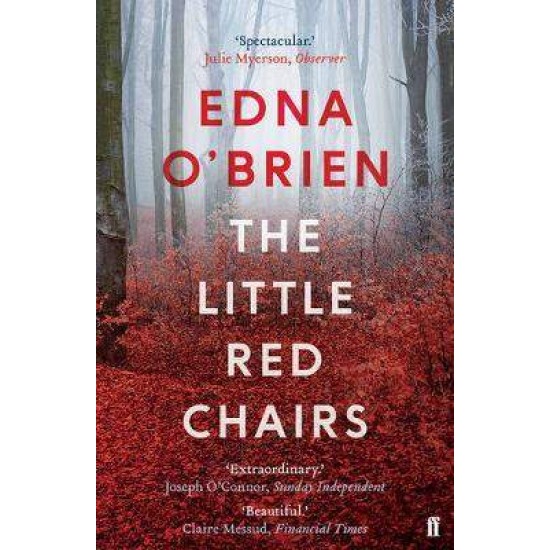 LITTLE RED CHAIRS  PB - EDNA O'BRIEN