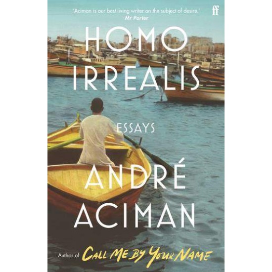 HOMO IRREALIS - ANDRE ACIMAN