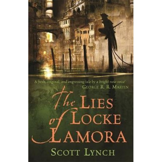 THE LIES OF LOCKE LAMORA  PB - SCOTT LYNCH