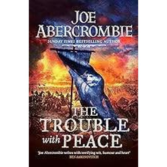 THE TROUBLE WITH PEACE - JOE AMBERCROMBIE