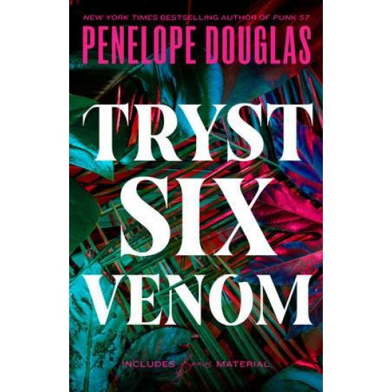 TRYST SIX VENOM - PENELOPE DOUGLAS