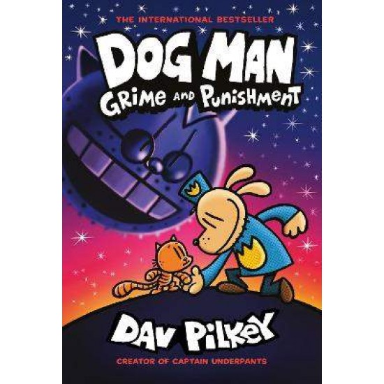 DOG MAN 9: DOG MAN 9: GRIME AND PUNISHMENT - DAV PILKEY-DAV PILKEY