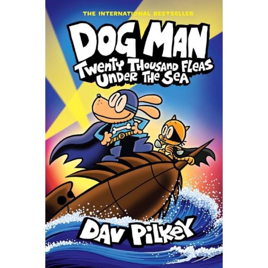 DOG MAN 11: TWENTY THOUSAND FLEAS UNDER THE SEA : TWENTY THOUSAND FLEAS UNDER THE SEA - DAV PILKEY-DAV PILKEY