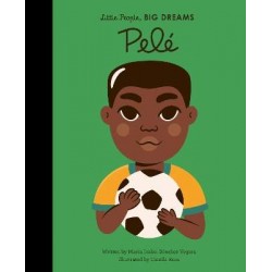 LITTLE PEOPLE, BIG DREAMS: PELE HC - Maria Isabel Sanchez Vegara-Camila Rosa