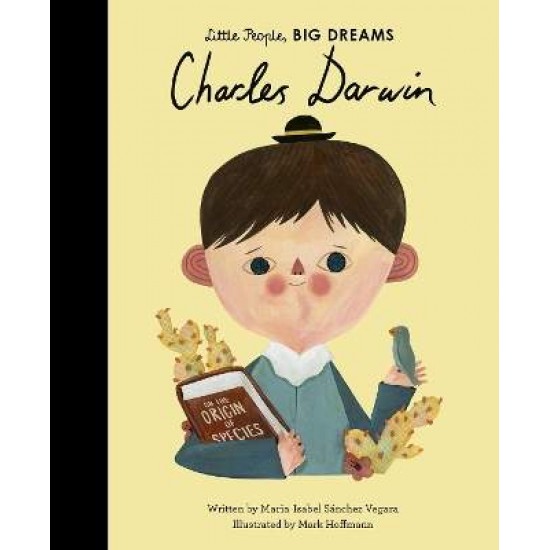 LITTLE PEOPLE, BIG DREAMS: CHARLES DARWIN HC - Maria Isabel Sanchez Vegara-Mark Hoffmann