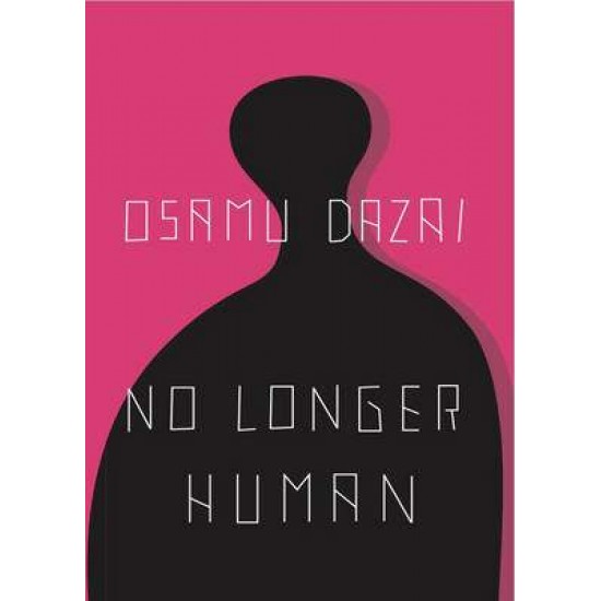 NO LONGER HUMAN PB - OSAMU DAZAI-DONALD KEENE