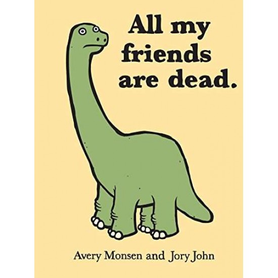 ALL MY FRIENDS ARE DEAD - AVERY MONSEN