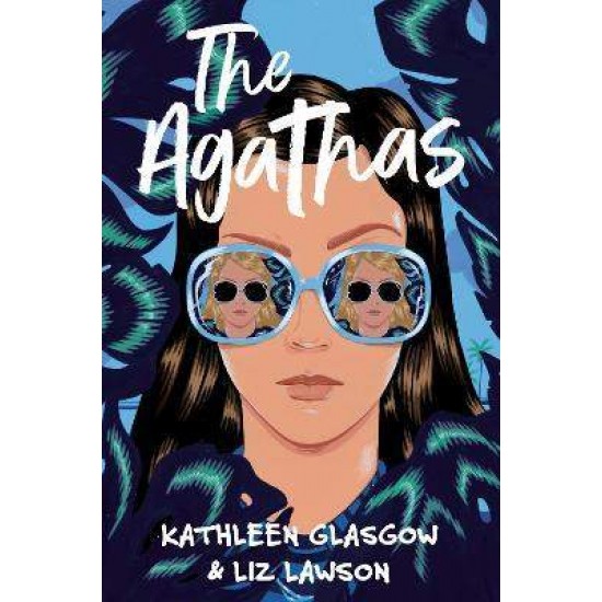 THE AGATHAS - KATHLEEN GLASGOW-LIZ LAWSON