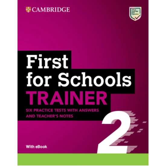 CAMBRIDGE ENGLISH FIRST FOR SCHOOLS B2 TRAINER 2 (+ DOWNLOADABLE RESOURCES EBOOK) W/A - 