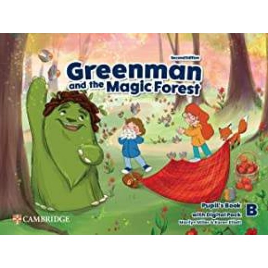 GREENMAN AND THE MAGIC FOREST LEVEL B SB (+ DIGITAL PACK) 2ND ED