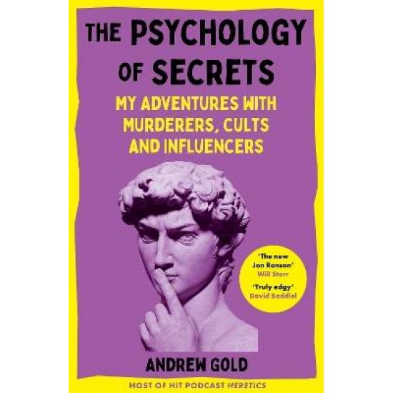 THE PSYCHOLOGY OF SECRETS - Andrew Gold THE PSYCHOLOGY OF SECRETS - Andrew Gold