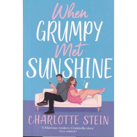 WHEN GRUMPY MET SUNSHINE - STEIN CHARLOTTE