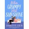 WHEN GRUMPY MET SUNSHINE