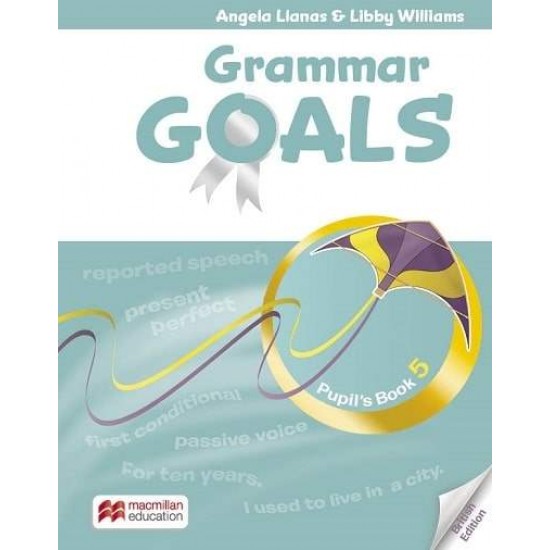 GRAMMAR GOALS 5 SB N/E - LIBBY WILLIAMS-ANGELA LLANAS-HELEN MCKENNA