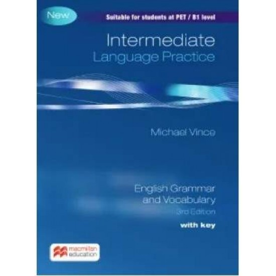 INTERMEDIATE LANGUAGE PRACTICE SB WITH KEY (+ E-BOOK) 3RD ED N/E - MICHAEL VINCE