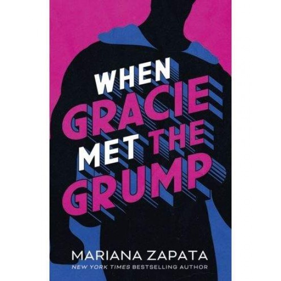 WHEN GRACIE MET GRUMP - MARIANA ZAPATA