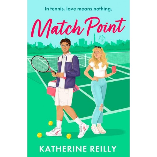 MATCH POINT - KATHERINE REILLY