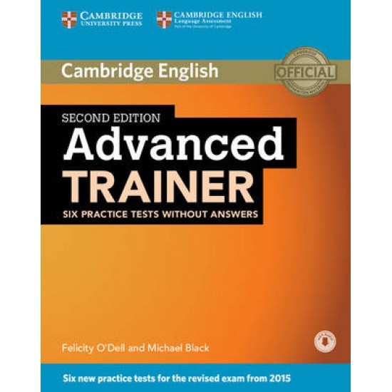 CAMBRIDGE ENGLISH ADVANCED TRAINER (+ ONLINE AUDIO) 2ND ED - FELICITY O'DELL-MICHAEL BLACK