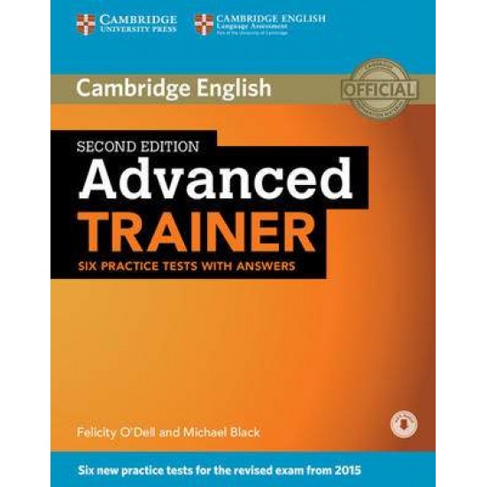 CAMBRIDGE ENGLISH ADVANCED TRAINER (+ ONLINE AUDIO) W/A 2ND ED - FELICITY O'DELL-MICHAEL BLACK