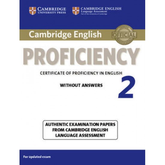 CAMBRIDGE ENGLISH PROFICIENCY FOR UPDATED EXAM 2 SB WO/A - UNIVERSITY OF CAMBRIDGE LOCAL EXAMINATIONS SYNDICATE - 2015