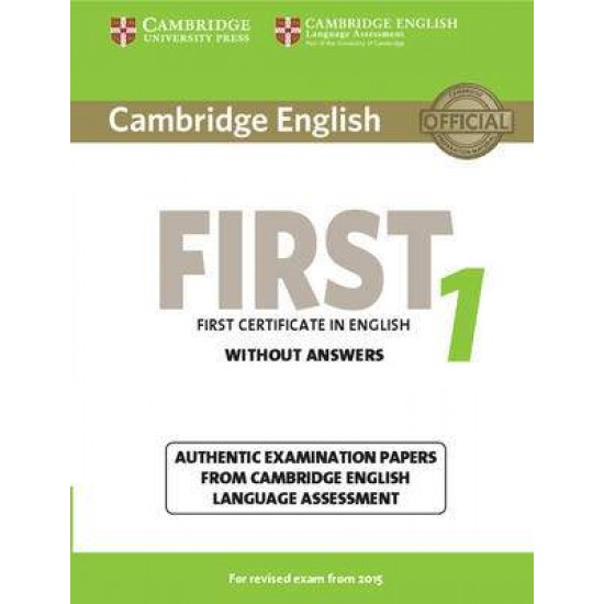 CAMBRIDGE ENGLISH FIRST 1 SB WO/A (FOR REVISED EXAM FROM 2015) - CAMBRIDGE ESOL