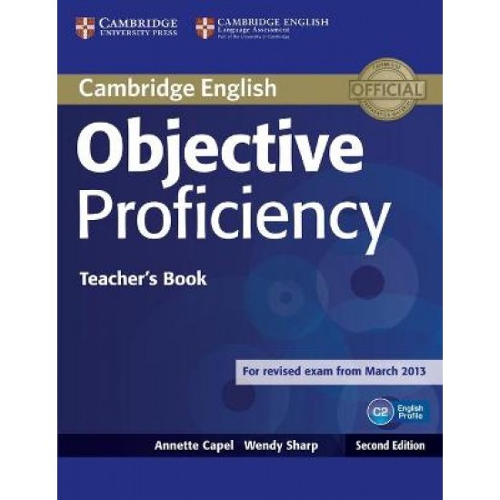 OBJECTIVE PROFICIENCY TCHR'S 2ND ED - ANNETTE CAPEL-WENDY SHARP