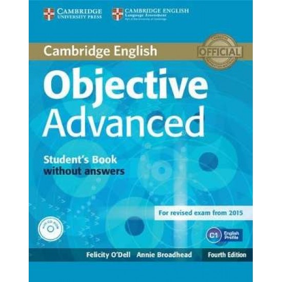 OBJECTIVE ADVANCED SB (+ CD-ROM) 4TH ED - FELICITY O'DELL-ANNIE BROADHEAD