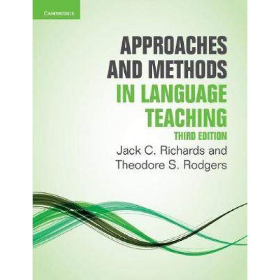 APPROACHES & METHODS IN LANGUAGE TEACHING - JACK C. RICHARDS-THEODORE S. RODGERS