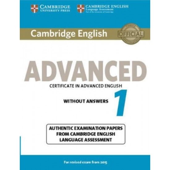 CAMBRIDGE ENGLISH ADVANCED 1 SB WO/A (FOR REVISED EXAM FROM 2015) - CAMBRIDGE ESOL - 2014