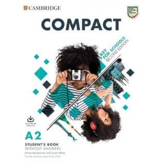 COMPACT KEY FOR SCHOOLS SB (+ ONLINE PRACTICE) (FOR REVISED EXAM FROM 2020) 2ND ED - EMMA HEYDERMAN-SUSAN WHITE