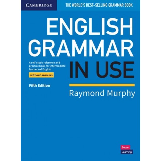 ENGLISH GRAMMAR IN USE SB WO/A 5TH ED - RAYMOND MURPHY