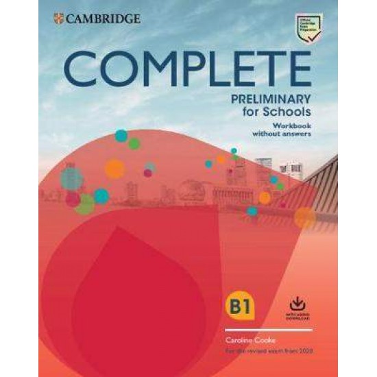 COMPLETE PRELIMINARY FOR SCHOOLS SB PACK (+ONLINE PRACTICE & WB WITHOUT ANSWERS) (FOR THE REVISED EXAM FROM 2020) - EMMA HEYDERMAN-PETER MAY-CAROLINE COOKE