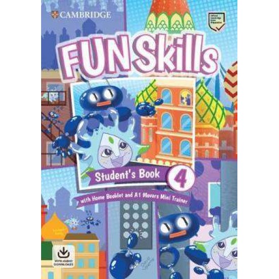 FUN SKILLS EXAM PACK A1 MOVERS SB LEVEL 4 (+ HOME BOOKLET & A1 MOVERS MINI TRAINER WITH DOWNLOADABLE AUDIO) - BRIDGET KELLY-DAVID VALENTE