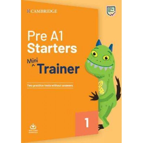 PRE A1 STARTERS MINI TRAINER SB (+ DOWNLOADABLE AUDIO) - CAMBRIDGE ESOL