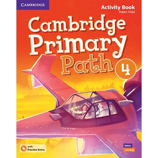 CAMBRIDGE PRIMARY PATH 4 ACTIVITY BOOK ( + PRACTICE EXTRA) - Helen Kidd - 2019