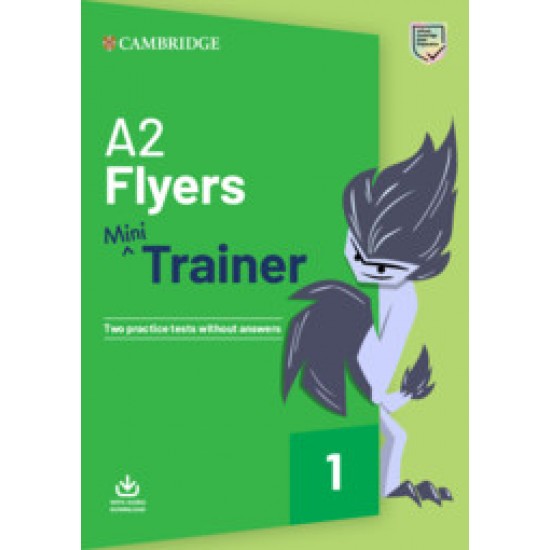 PRE A2 FLYERS MINI TRAINER SB (+ DOWNLOADABLE AUDIO) - CAMBRIDGE ESOL