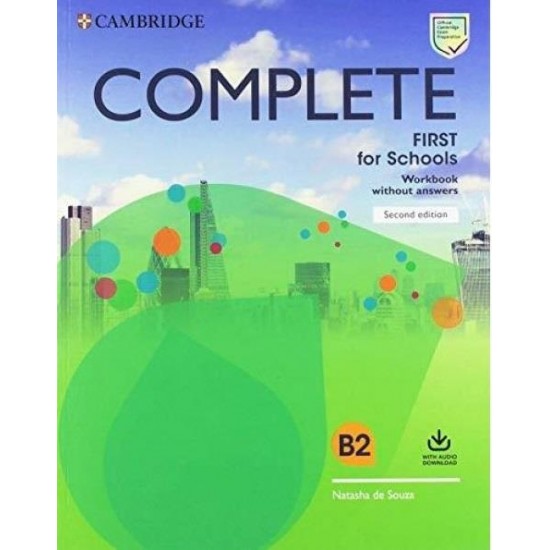 COMPLETE FIRST FOR SCHOOLS WB (+ DOWNLOADABLE AUDIO) 2ND ED - NATASHA DE SOUZA