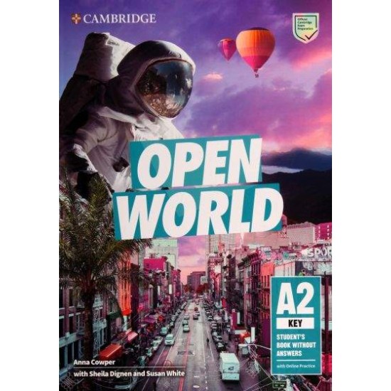 OPEN WORLD A2 KEY SB (+ ONLINE PRACTICE) - ANNA COWPER-SHEILA DIGNEN-SUSAN WHITE