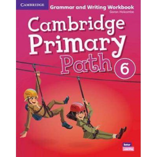 CAMBRIDGE PRIMARY PATH 6 GRAMMAR AND WRITING WORKBOOK - GARAN HOLCOMBE