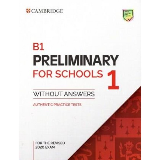 CAMBRIDGE PRELIMINARY ENGLISH TEST FOR SCHOOLS 1 SB (FOR REVISED EXAMS FROM 2020) - CAMBRIDGE ESOL