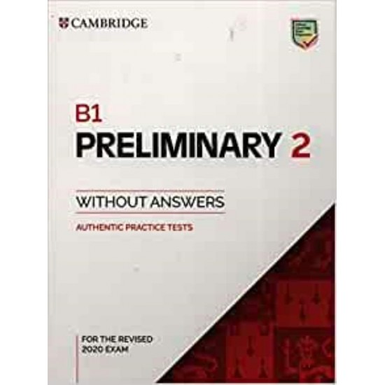 CAMBRIDGE PRELIMINARY ENGLISH TEST 2 SB (FOR REVISED EXAMS FROM 2020) - CAMBRIDGE ESOL - 2020