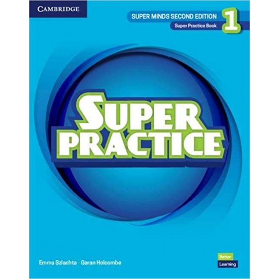 SUPER MINDS 1 SUPER PRACTICE BOOK 2ND ED - EMMA SZLACHTA-GARAN HOLCOMBE