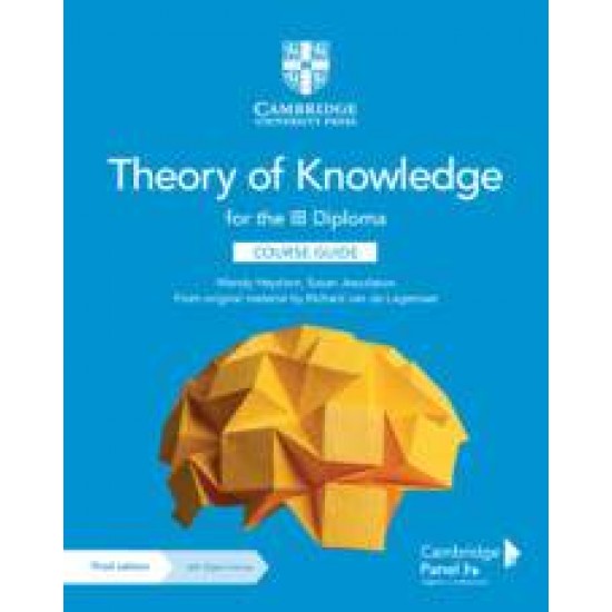 THEORY OF KNOWLEDGE FOR THE IB DIPLOMA COURSE GUIDE WITH DIGITAL ACCESS (2 YEARS) IB - WENDY HEYDORN-SUSAN JESUDASON-RICHARD VAN DE LAGEMAAT