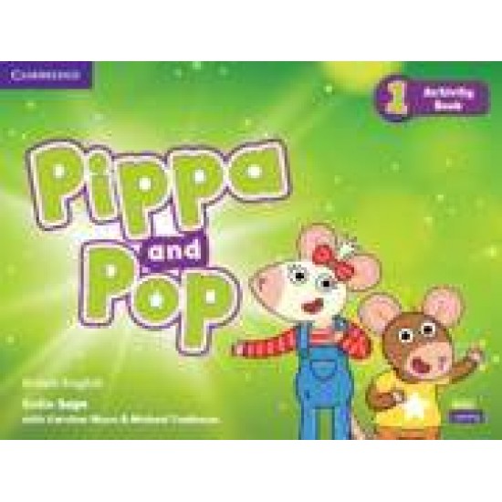 PIPPA AND POP 1 ACTIVITY BOOK - COLIN SAGE-CAROLINE NIXON-MICHAEL TOMLINSON