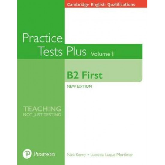 CAMBRIDGE FIRST PRACTICE TESTS PLUS VOLUME 1 (+ ONLINE RESOURCES) - NICK KENNY-LUCRECIA LUQUE MORTIMER - 2018