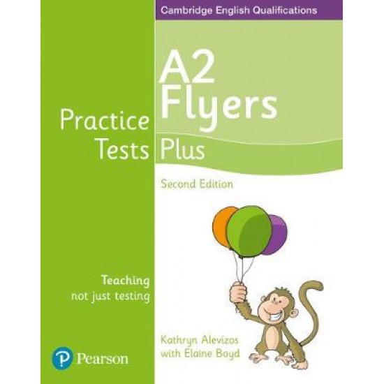 YOUNG LEARNERS FLYERS PRACTICE TESTS PLUS SB 2ND ED - ELAINE BOYD-KATHRYN ALEVIZOS