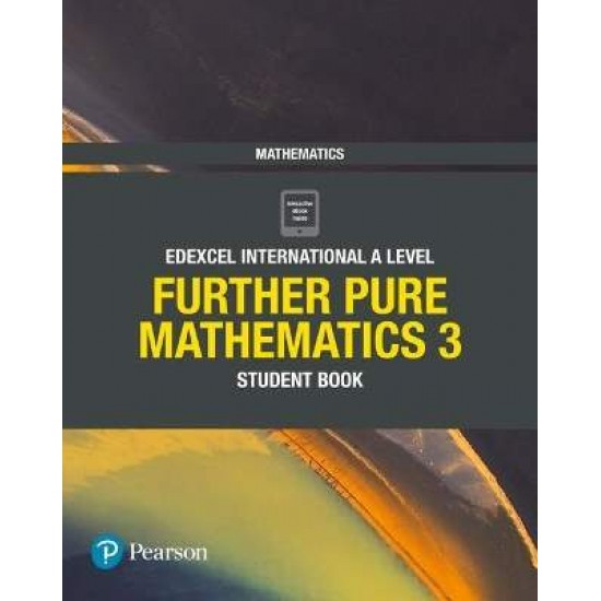 EDEXCEL INTERNATIONAL A LEVEL FURTHER PURE MATHEMATICS 3 - JOE SKRAKOWSKI-HARRY SMITH