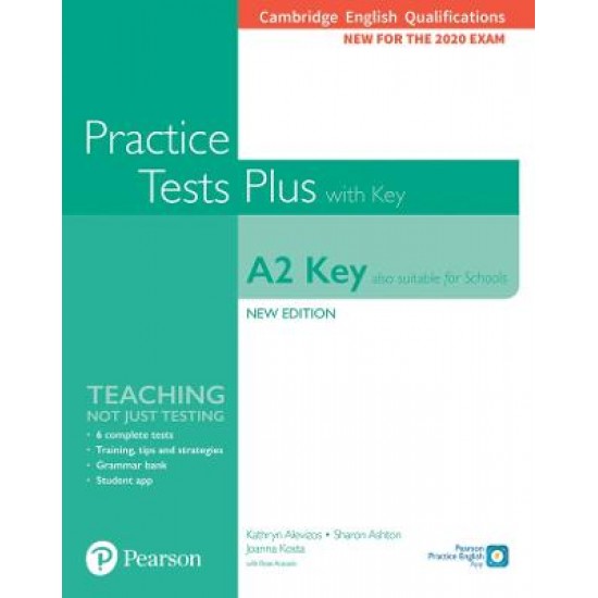 KEY PRACTICE TEST PLUS (ALSO SUITABLE FOR SCHOOLS) FOR 2020 EXAMS SB WITH KEY - KATHRYN ALEVIZOS-SHARON ASHTON-ROSEMARY ARAVANIS