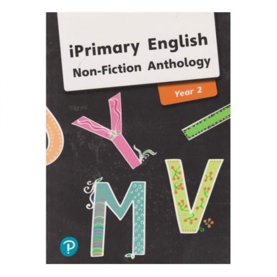 IPRIMARY ENGLISH NON-FICTION ANTHOLOGY YEAR 2 - 